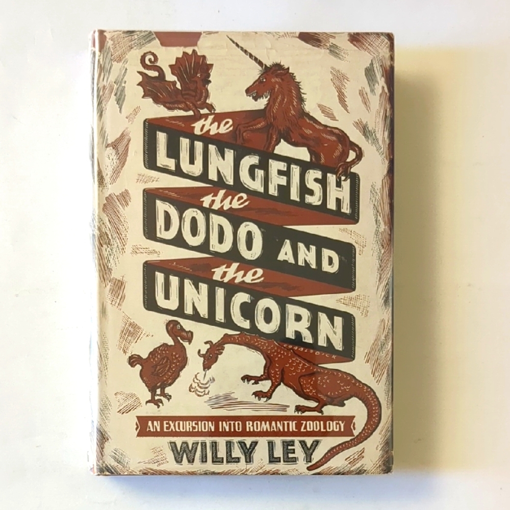 The Lungfish, the Dodo, and the Unicorn - Willy Ley - 1948